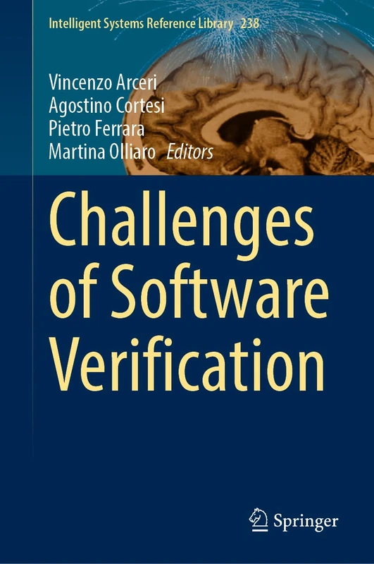 Challenges of Software Verification: 238 (Intelligent Systems Reference Library, 238)