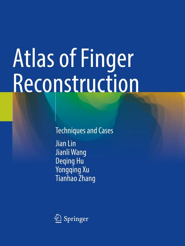 Atlas of Finger Reconstruction: Techniques and Cases