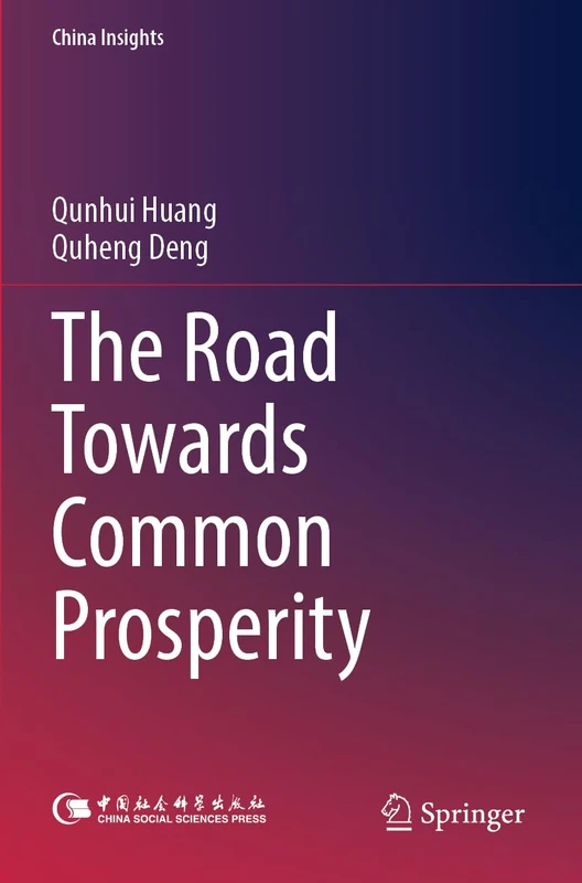 The Road Towards Common Prosperity (China Insights)