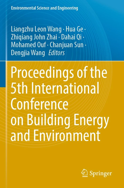 Proceedings of the 5th International Conference on Building Energy and Environment (Environmental Science and Engineering)