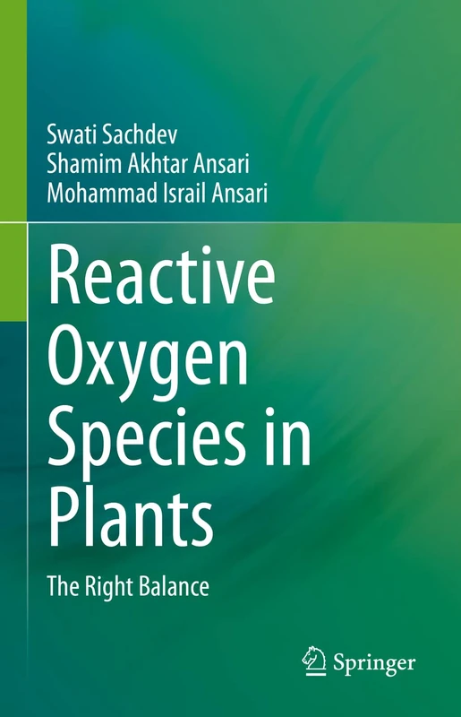 Reactive Oxygen Species in Plants: The Right Balance
