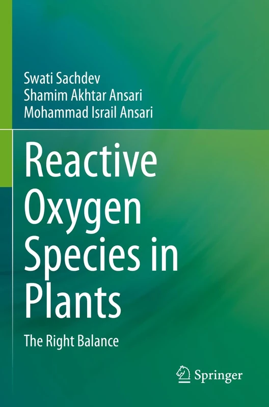Reactive Oxygen Species in Plants: The Right Balance