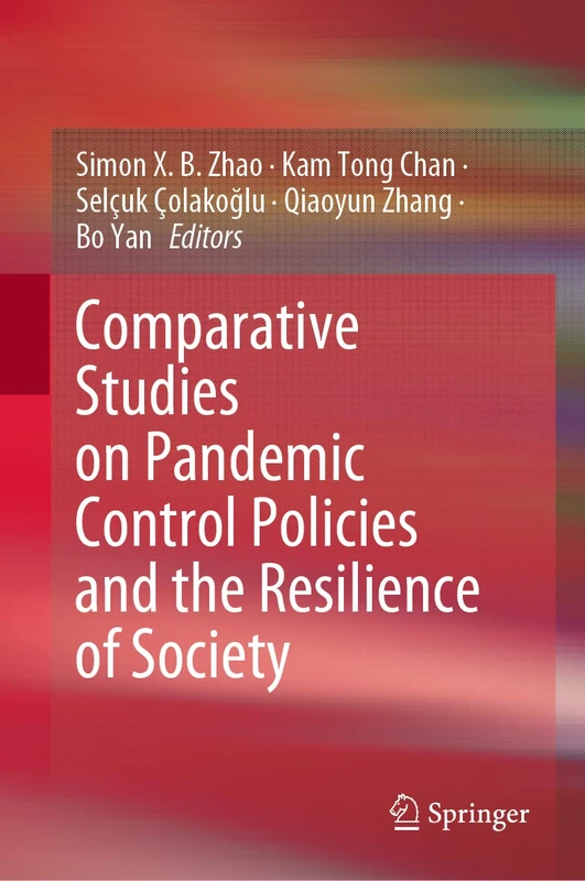 Comparative Studies on Pandemic Control Policies and the Resilience of Society