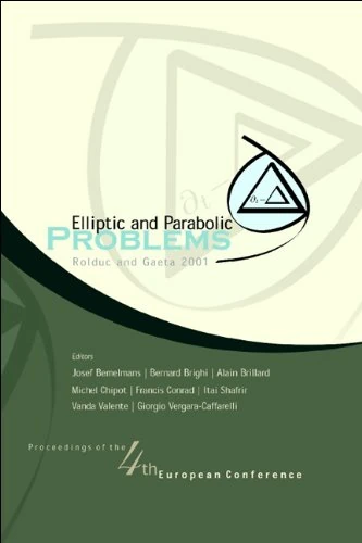 Elliptic and Parabolic Problems: Proceedings of the Fourth European Conference Rolduc, Netherlands 18-22 June 2001 Gaeta, Italy 24-28 September 2001
