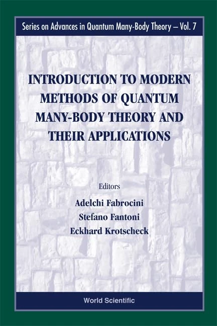 Modern Methods of Quantum Many-body Theory - World Scientific