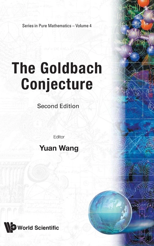GOLDBACH CONJECTURE (2ND EDITION): 4 (SERIES IN PURE MATHEMATICS)