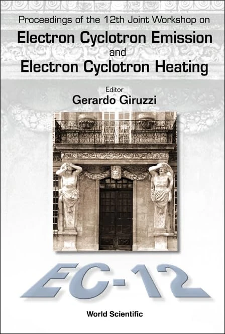 Electron Cyclotron Emission and Electron Cyclotron Heating: Proceedings of the 12th Joint Workshop
