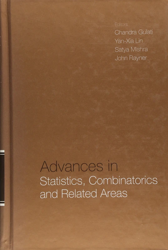 Advances in Statistics, Combinatorics and Related Areas: Selected Papers from SCRA2001-FIM VIII