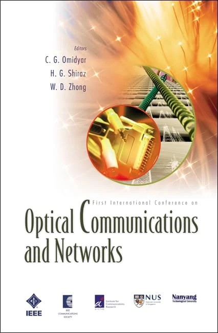 Optical Communications and Networks: Proceedings of the First International Conference on ICOCN 2002, Singapore