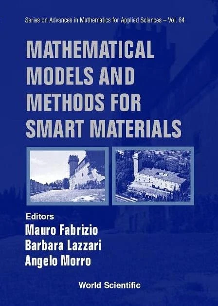 Mathematical Models and Methods for Smart Materials (Series on Advances in Mathematics for Applied Sciences): 62