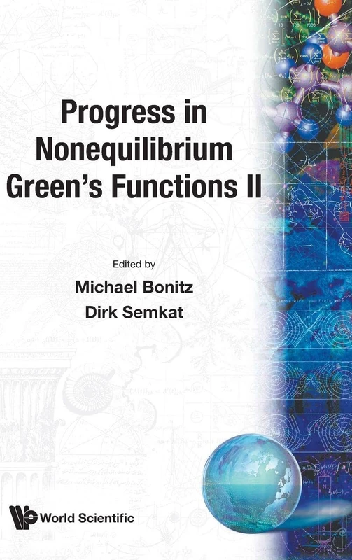 Progress in Nonequilibrium Green's Functions: Proceedings of the Conference: Proceedings of the Conference Dresden, Germany, 19 - 23 August 2002