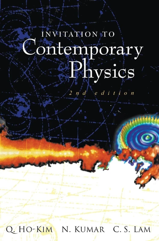 Invitation To Contemporary Physics (2nd Edition) - World Scientific