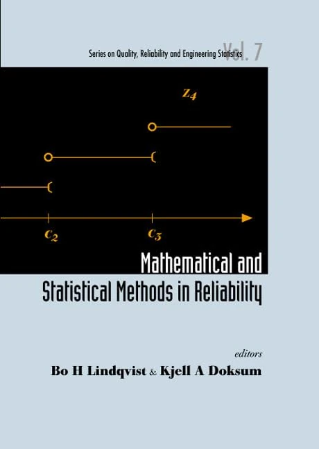 Mathematical And Statistical Methods In Reliability: 7 (Series on Quality, Reliability and Engineering Statistics)