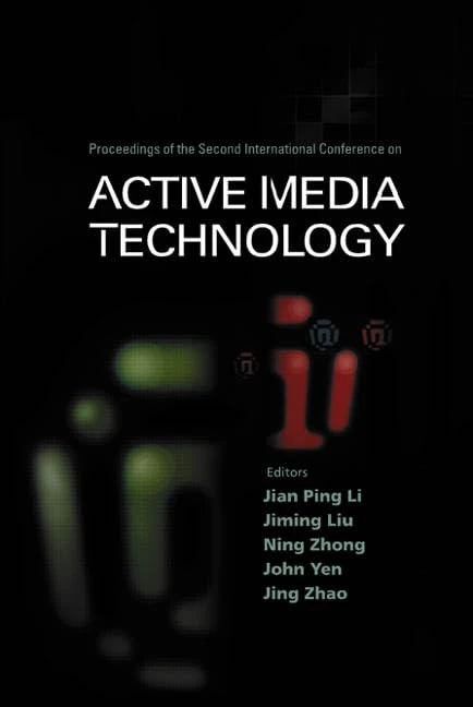 World Scientific Active Media Technology Conference Proceedings