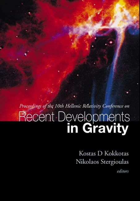 Recent Developments in Gravity: Proceedings of the Hellenic Relativity Conference