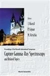 Capture Gamma-ray Spectroscopy and Related Topics: Proceedings of the Eleventh International Symposium