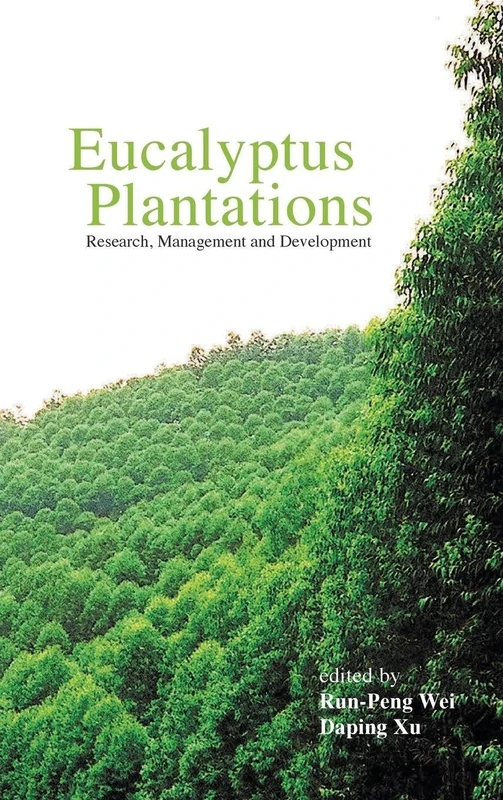 Eucalyptus Plantations: Research, Management And Development - Proceedings Of The International Symposium