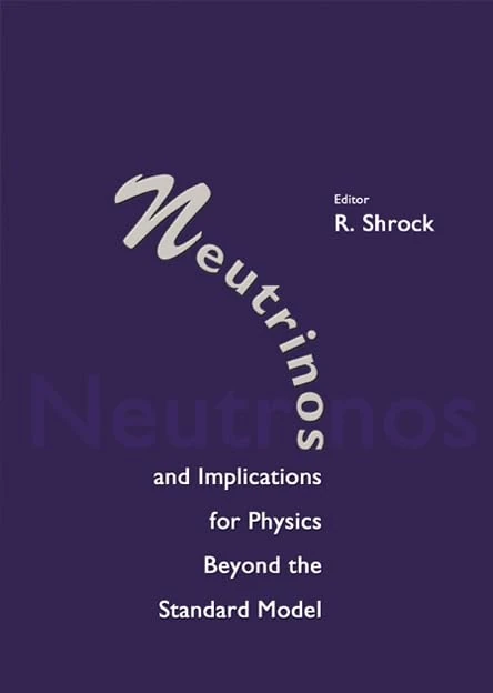 Neutrinos and Implications for Physics Beyond the Standard Model: Stony Brook 11-13 October 2002