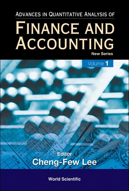 Advances in Quantitative Analysis of Finance and Accounting: New Series (Advances in Quantitative Analysis of Finance and Accounting: Vol. 1)