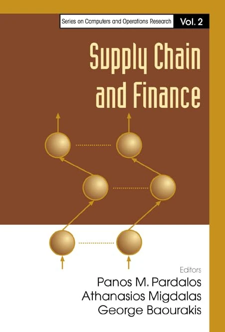 Supply Chain and Finance (Series on Computers and Operations Research - Vol. 2)