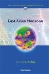 East Asian Monsoon: 2 (World Scientific Series on Asia-Pacific Weather and Climate)