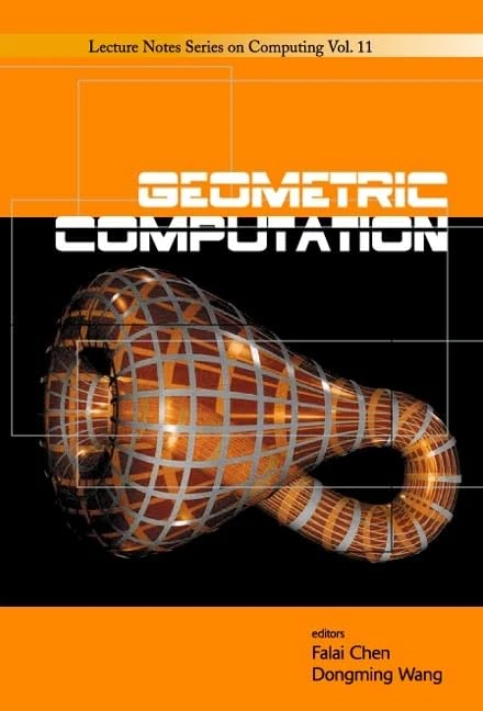 Geometric Computation (Lecture Notes Series on Computing: Vol. 1): 11