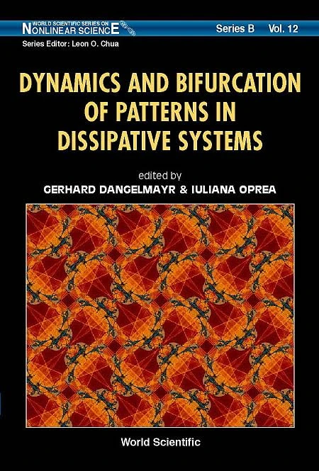 Dynamics And Bifurcation Of Patterns In Dissipative Systems: 12 (World Scientific Series On Nonlinear Science Series B)