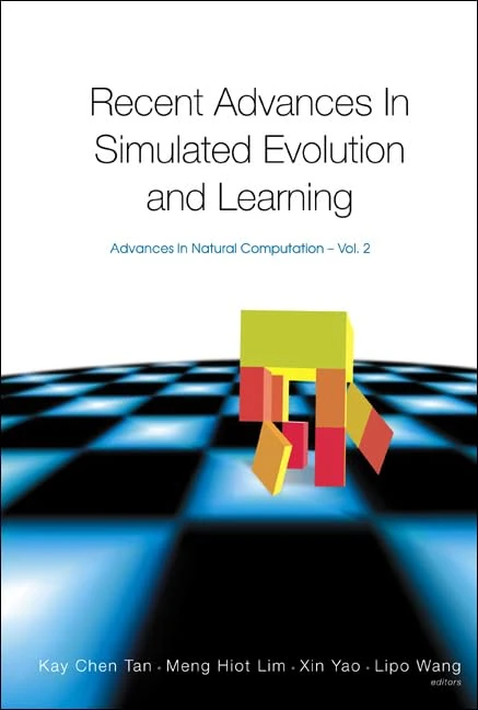 Recent Advances In Simulated Evolution And Learning: 2 (Advances In Natural Computation)