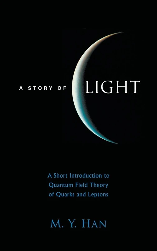 Story Of Light, A: A Short Introduction To Quantum Field Theory Of Quarks And Leptons - Image 1
