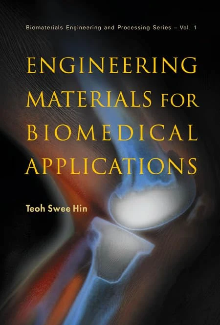 Engineering Materials For Biomedical Applications: 1 (Biomaterials Engineering And Processing Series)