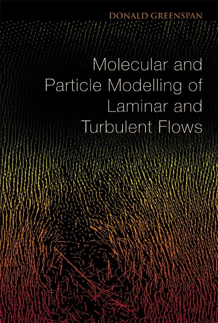 Molecular And Particle Modelling Of Laminar And Turbulent Flows