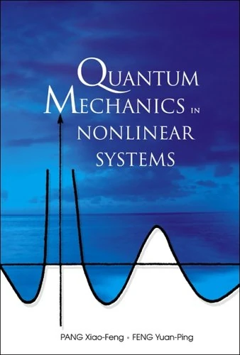 QUANTUM MECHANICS IN NONLINEAR SYSTEMS