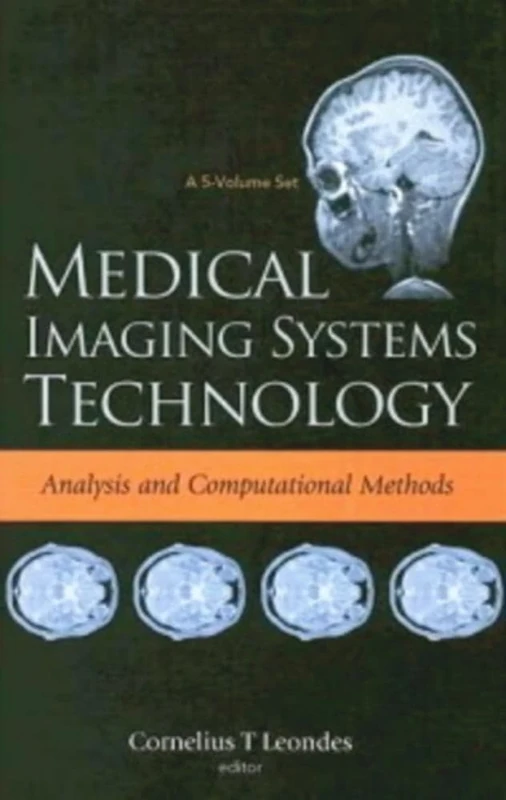 Medical Imaging Systems Technology, a 5-Volume Set