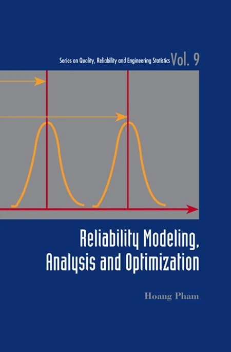 Reliability Modeling, Analysis And Optimization - World Scientific