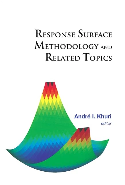Response Surface Methodology And Related Topics