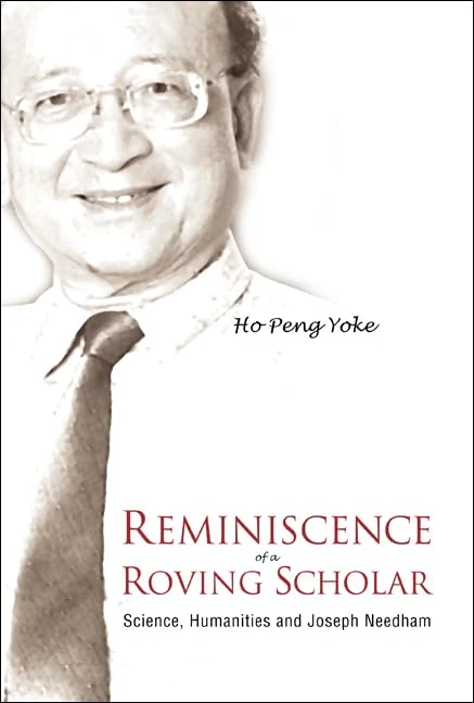 Reminiscence Of A Roving Scholar: Science, Humanities And Joseph Needham - Image 1