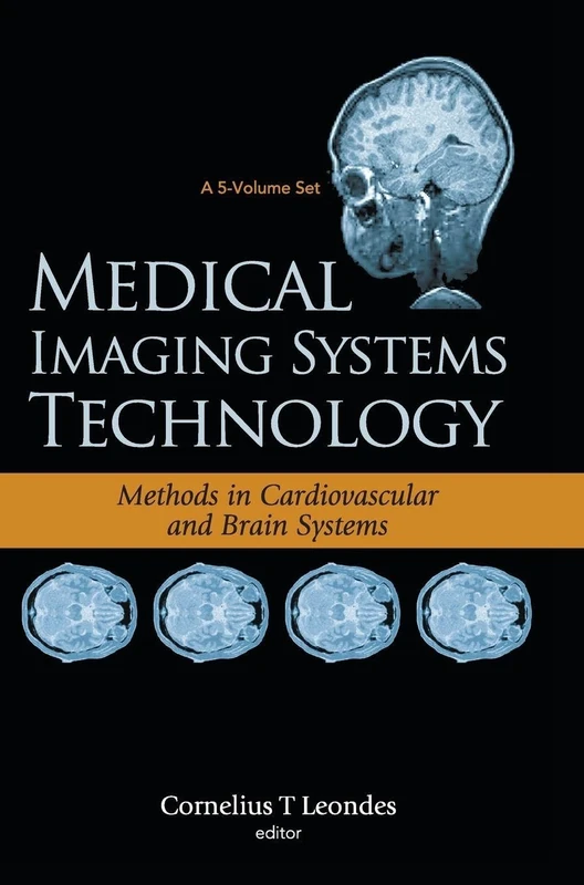 Medical Imaging Systems Technology - Volume 5: Methods In Cardiovascular And Brain Systems: 05