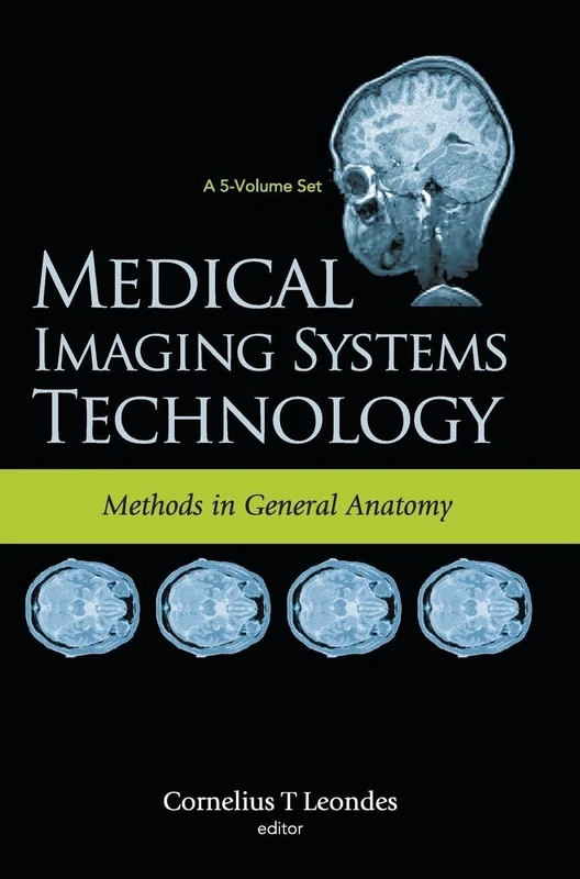 Medical Imaging Systems Technology - Volume 3: Methods In General Anatomy: 03
