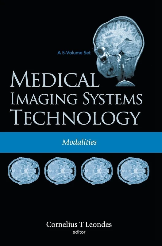 Medical Imaging Systems Technology - Volume 2: Modalities: 02