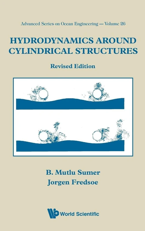Hydrodynamics Around Cylindrical Structures - World Scientific