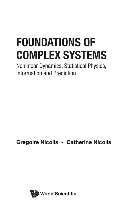 Foundations Of Complex Systems: Nonlinear Dynamics, Statistical Physics, Information And Prediction