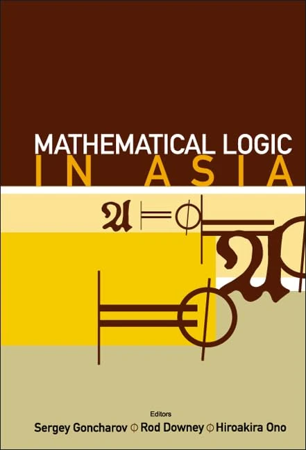 Mathematical Logic in Asia: Proceedings of the 9th Asian Logic Conference