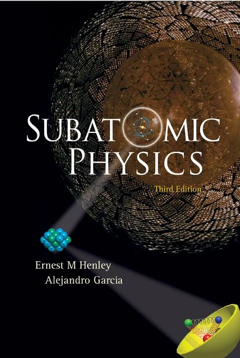 Subatomic Physics (3Rd Edition)