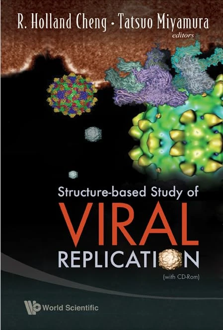 Structure-Based Study of Viral Replication (With Cd-Rom)
