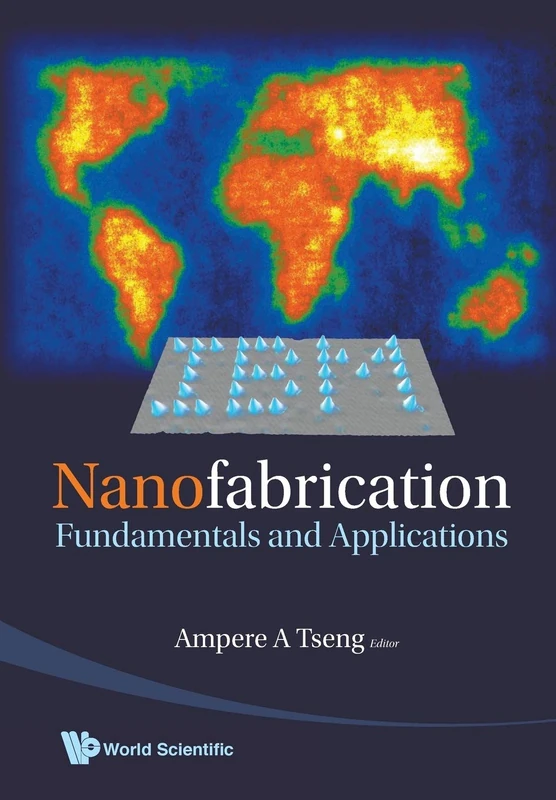 Nanofabrication: Fundamentals and Applications