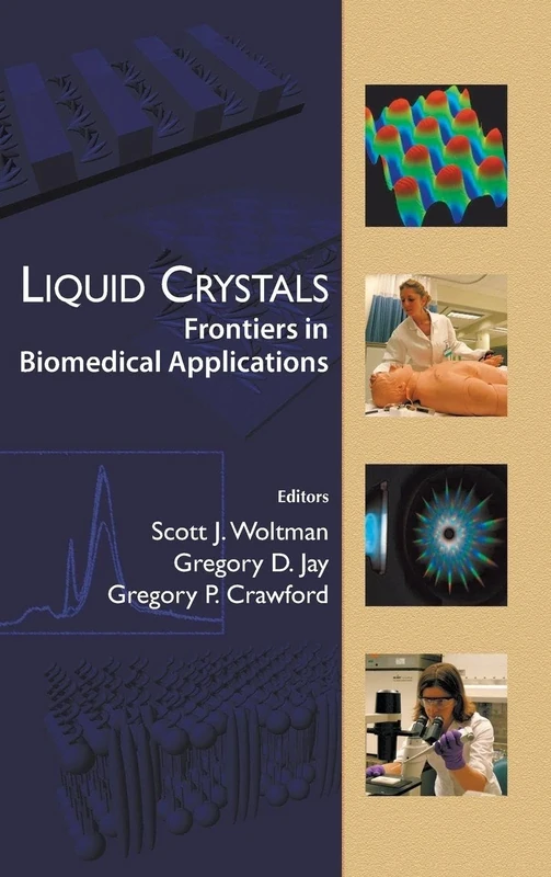 Liquid Crystals: Frontiers In Biomedical Applications: Frontiers In Biomedical Engineering