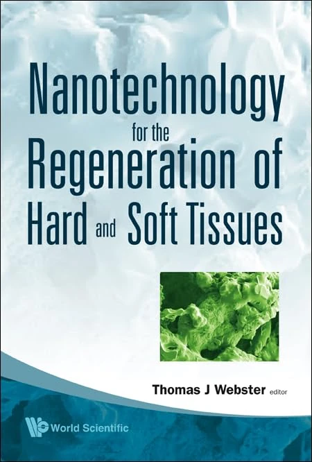 NANOTECHNOLOGY FOR THE REGENERATION OF HARD AND SOFT TISSUES
