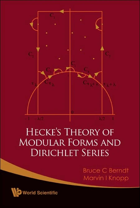 Hecke'S Theory of ModulaHecke's Theory of Modular Forms and Dirichlet Series (2nd Printing with Revisions) (Monographs In Number Theory)