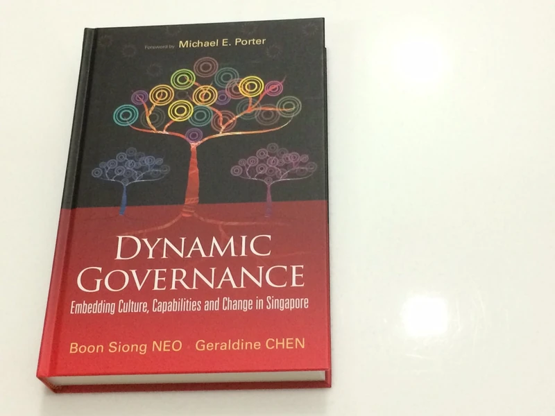 DYNAMIC GOVERNANCE: EMBEDDING CULTURE, CAPABILITIES AND CHANGE IN SINGAPORE (ENGLISH VERSION)