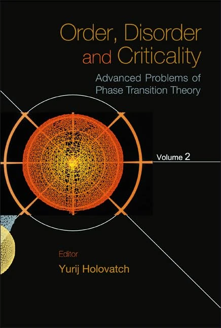 ORDER, DISORDER, AND CRITICALITY: ADVANCED PROBLEMS OF PHASE TRANSITION THEORY - VOLUME II